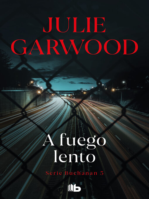 Title details for A fuego lento by Julie Garwood - Available